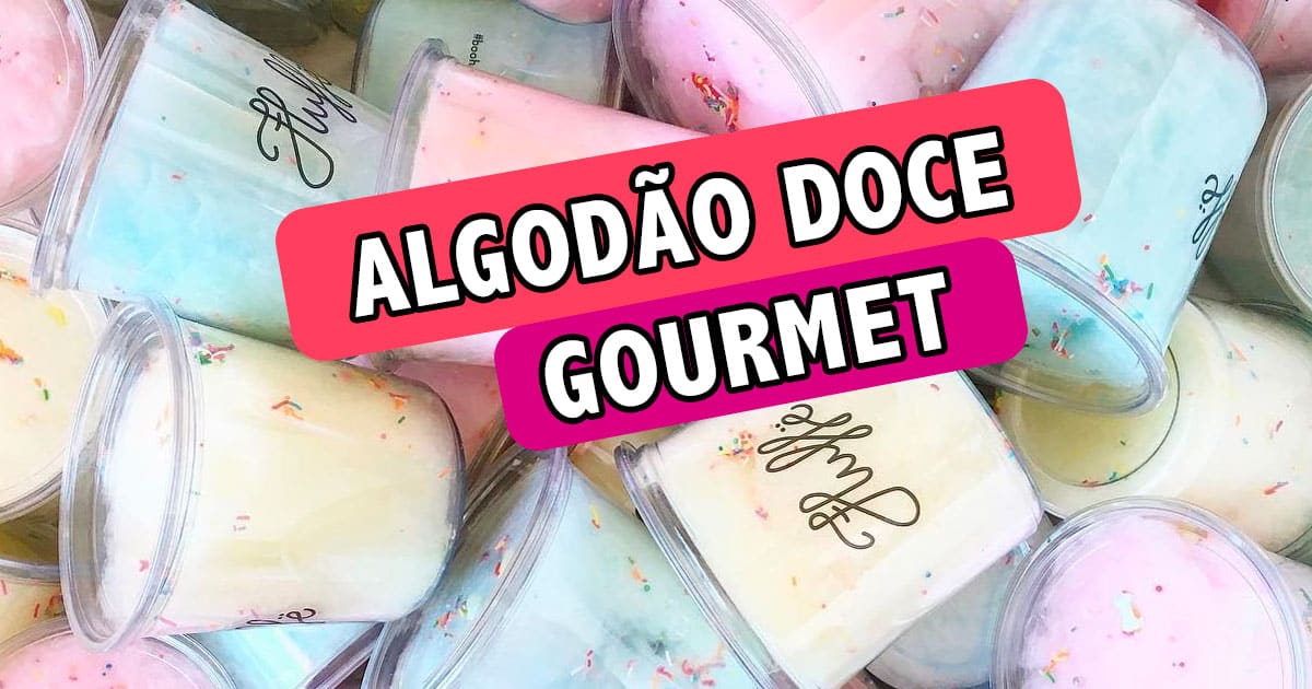 Algodão doce gourmet: Saiba tudo sobre essa tendência! Algodão doce gourmet: Saiba tudo sobre essa tendência!